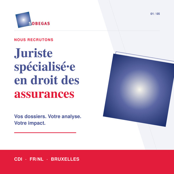 Sobegas recrute un·e juriste spécialisé·e en droit des assurances pour un CDI à Bruxelles. Cette fonction bilingue français-néerlandais offre une réelle autonomie dans l’analyse et la gestion des dossiers.