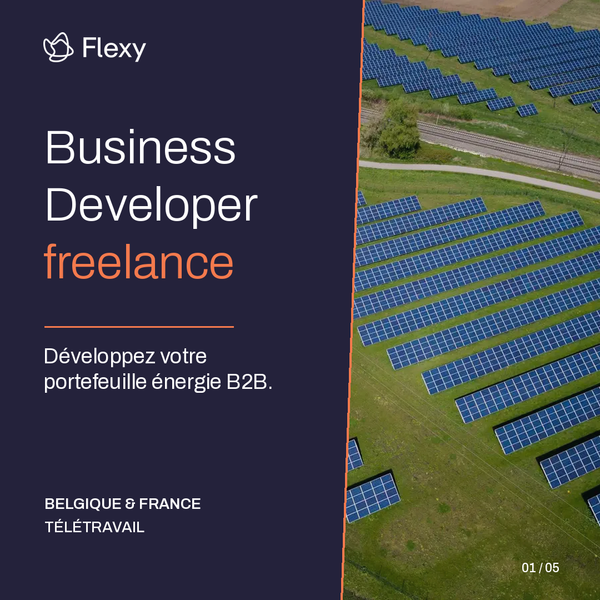 Flexy recrute un Business Developer freelance pour développer un portefeuille de clients en courtage d’énergie B2B en Belgique et en France, en télétravail. Le visuel illustre un secteur client industriel.