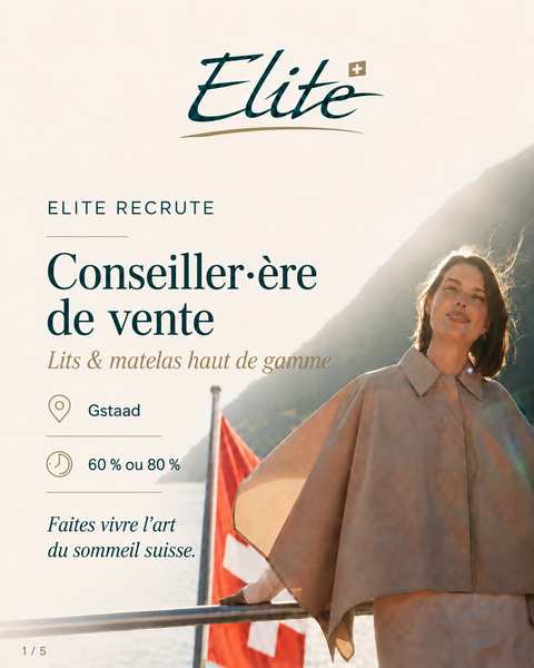 Elite recrute un·e conseiller·ère de vente à 60 % ou 80 % à Gstaad, en Suisse. Rejoignez une manufacture suisse de lits et de matelas haut de gamme et accompagnez une clientèle exigeante dans le choix de solutions de sommeil adaptées à ses besoins, entre confort, design et savoir-faire artisanal.